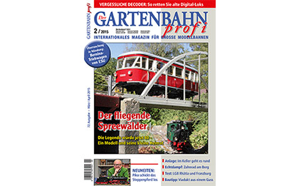Gartenbahn Profi Ausgabe 2/2015