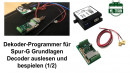 Dekoder-Programmer für Spur-G Grundlagen Decoder auslesen und bespielen 1/2 ML-Train