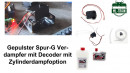 Gepulster Spur-G Verdampfer mit Decoder mit Zylinderdampfoption ML-Train