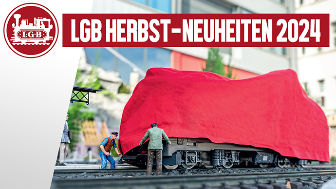 Thumbnail LGB Herbst Neuheiten 2024
