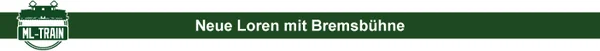 Überschrift Loren mit Bremsbühne