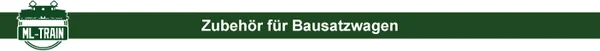 Überschrift - Zubehör für Bausatzwagen