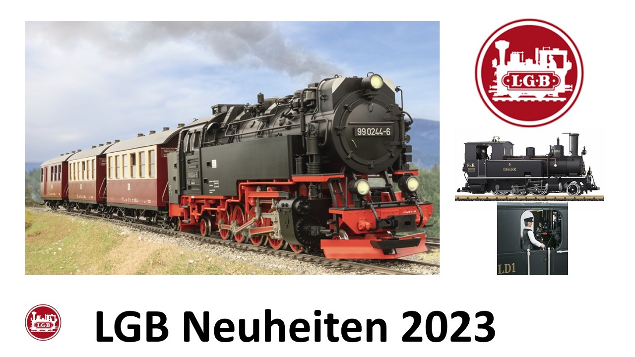 LGB Neuheiten 2023 Spur-G von Märklin