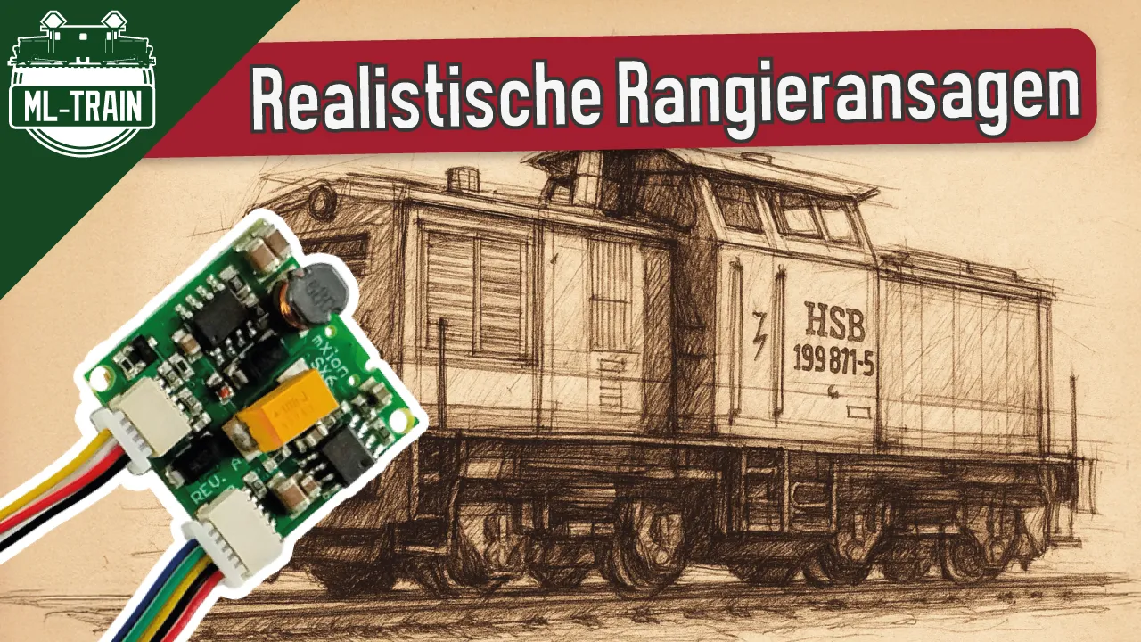 DRIVE-XL & SX6 – Realistische Soundanpassung mit Rangieransagen an der ML-Train V100 OST (Harzkamel)