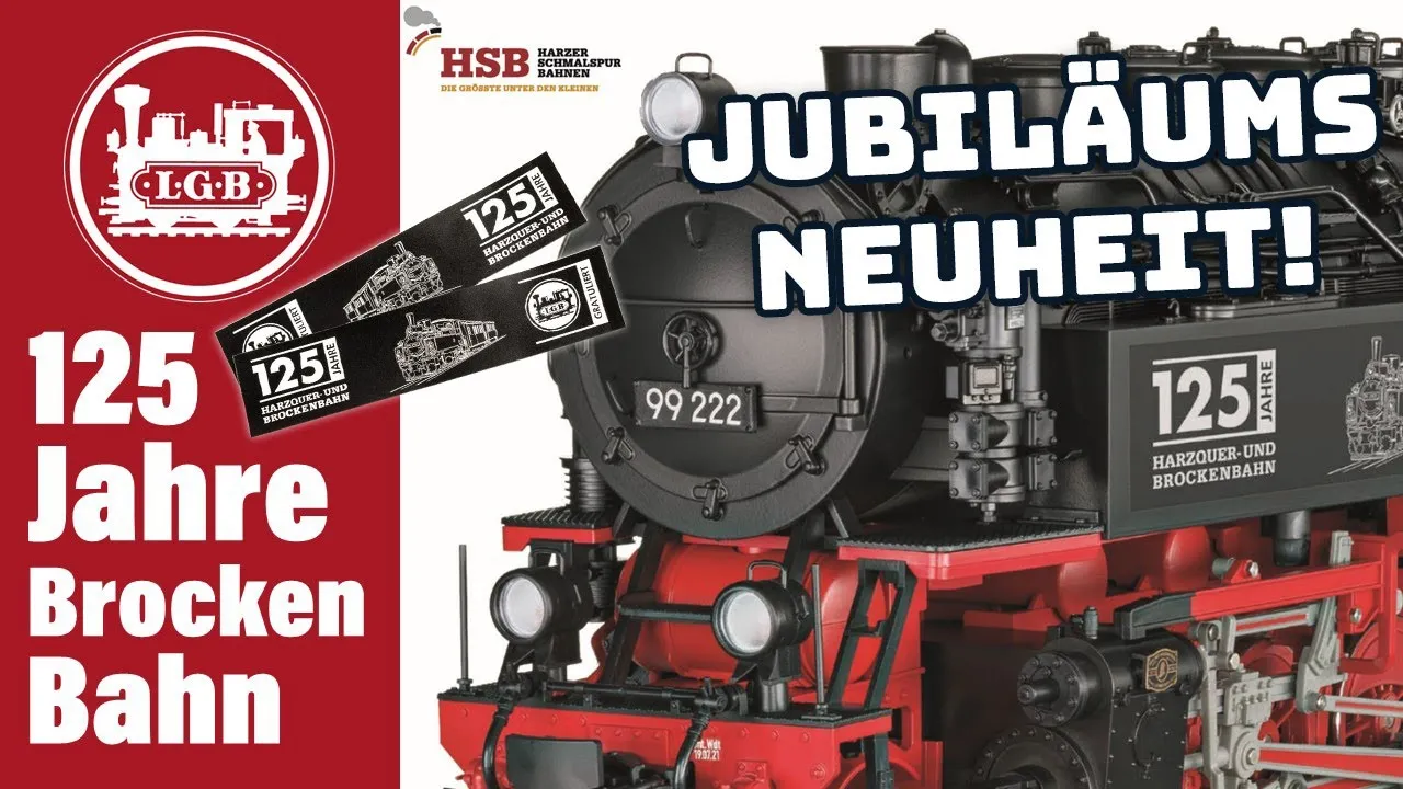 LGB Sommer Neuheit: Brockenbahn 125 Jahre Fünfkuppler & Sonderwagen