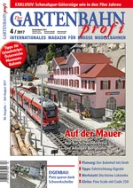 Gartenbahn Profi Ausgabe 4/2017