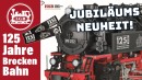 LGB Neuheiten 2024: 125 Jahre Brockenbahn Jubiläums-Modell